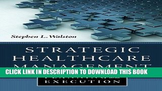 [PDF] Strategic Healthcare Management: Planning and Execution Full Online