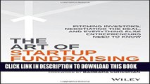 [PDF] The Art of Startup Fundraising: Pitching Investors, Negotiating the Deal, and Everything