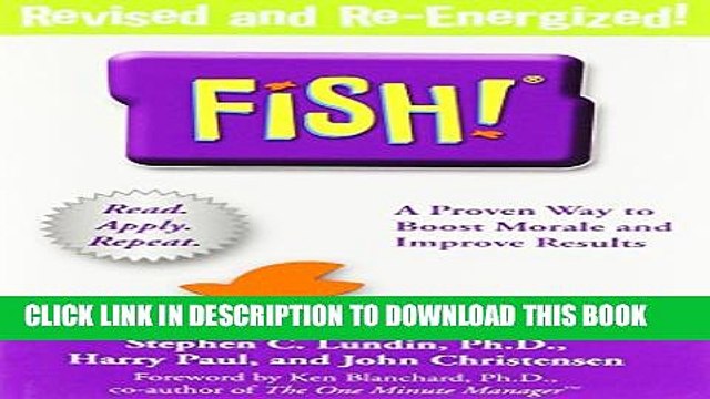 [PDF] Fish!: A Remarkable Way to Boost Morale and Improve Results Full Colection