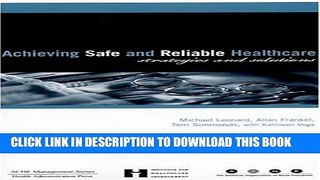 [PDF] Achieving Safe and Reliable Healthcare: Strategies and Solutions (ACHE Management) Popular