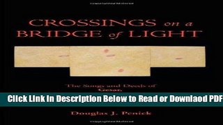 [PDF] Crossings On A Bridge Of Light: The Songs and Deeds of Gesar, King of Ling as He Travels to