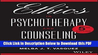 [Read] Ethics in Psychotherapy and Counseling: A Practical Guide Free Books