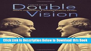 [Best] Double Vision: Moral Philosophy and Shakespearean Drama Online Ebook