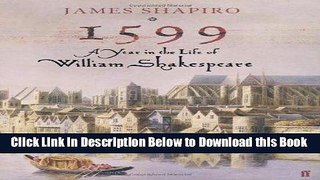 [Best] 1599: A Year in the Life of William Shakespeare Online Books