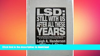 FAVORITE BOOK  LSD:  Still With Us After All These Years: Based on the National Institute of Drug