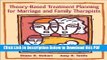 [Read] Theory-Based Treatment Planning for Marriage and Family Therapists: Integrating Theory and