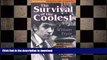 READ BOOK  Survival of the Coolest: A Darwin s Death Defying Journey into the Interior of