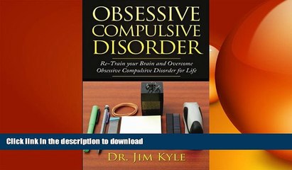 READ  Obsessive Compulsive Disorder: Re-Train your Brain and Overcome Obsessive Compulsive