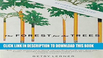[PDF] The Forest for the Trees (Revised and Updated): An Editor s Advice to Writers [Full Ebook]