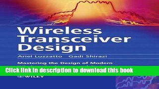 Read Wireless Transceiver Design: Mastering the Design of Modern Wireless Equipment and Systems