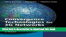 Read Convergence Technologies for 3G Networks: IP, UMTS, EGPRS and ATM  Ebook Free