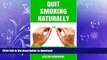 READ  Quit Smoking Naturally: Stop smoking fast, Stop smoking now (Stop Smoking For Life, Stop