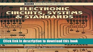 Read Electronic Circuits, Systems and Standards: The Best of Edn (Edn Series for Design