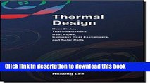 Read Thermal Design: Heat Sinks, Thermoelectrics, Heat Pipes, Compact Heat Exchangers, and Solar