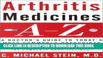 [PDF] Arthritis Medicines A-Z: A Doctor s Guide to Today s Most Commonly Prescribed Arthritis