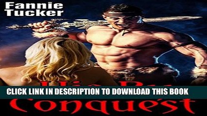 [PDF] His By Conquest (Huge Size Barbarian) (The Warlord s Conquests Book 1) Popular Online