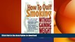 EBOOK ONLINE  How to Quit Smoking Without Gaining Weight FULL ONLINE