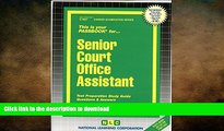 PDF ONLINE Senior Court Office Assistant(Passbooks) (Career Examination Passbooks) FREE BOOK ONLINE