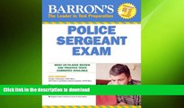 PDF ONLINE Barron s Police Sergeant Examination (Barron s How to Prepare for the Police Sergeant