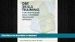 READ  Dialectical Behavior Therapy Skills Training for Integrated Dual Disorder Treatment