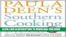 New Book Paula Deen s Southern Cooking Bible: The New Classic Guide to Delicious Dishes with More