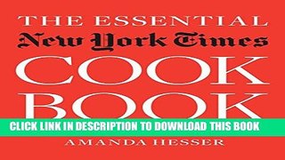 Collection Book The Essential New York Times Cookbook: Classic Recipes for a New Century