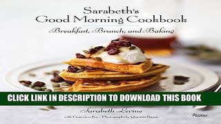 New Book Sarabeth s Good Morning Cookbook: Breakfast, Brunch, and Baking