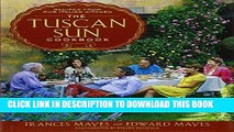 Collection Book The Tuscan Sun Cookbook: Recipes from Our Italian Kitchen