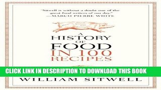 Collection Book A History of Food in 100 Recipes