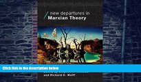 Big Deals  New Departures in Marxian Theory (Economics As Social Theory)  Best Seller Books Most