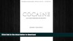 GET PDF  Cocaine: An Unauthorized Biography  PDF ONLINE
