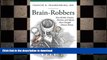 FAVORITE BOOK  Brain-Robbers: How Alcohol, Cocaine, Nicotine, and Opiates Have Changed Human