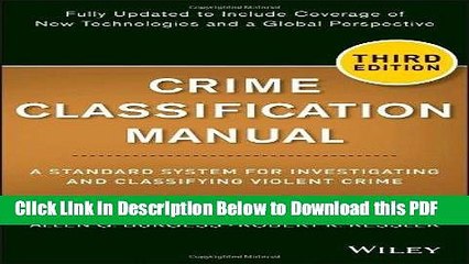 [Read] Crime Classification Manual: A Standard System for Investigating and Classifying Violent