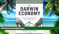 Big Deals  The Darwin Economy: Liberty, Competition, and the Common Good  Free Full Read Most Wanted