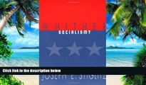 Big Deals  Whither Socialism? (Wicksell Lectures)  Best Seller Books Most Wanted