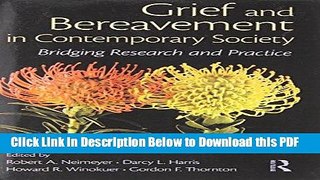 [Read] Grief and Bereavement in Contemporary Society: Bridging Research and Practice (Series in