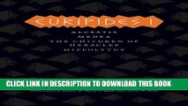 [PDF] Euripides I: Alcestis, Medea, The Children of Heracles, Hippolytus (The Complete Greek