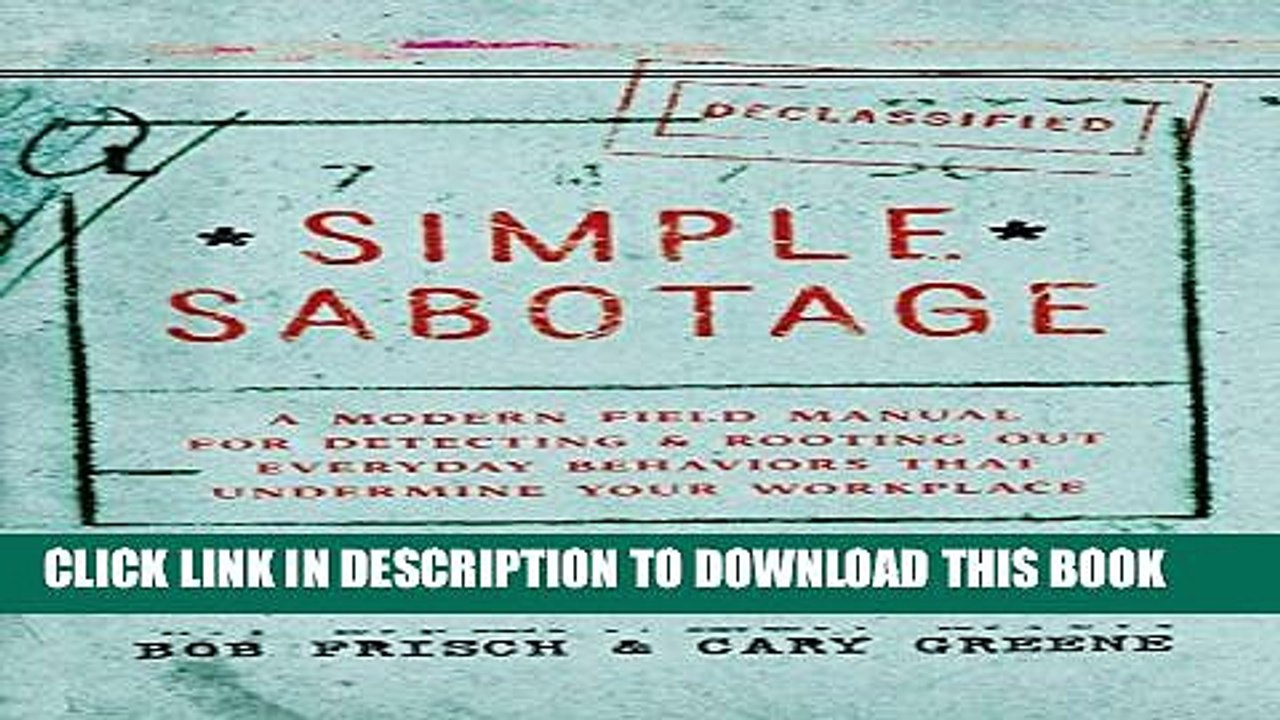[PDF] Simple Sabotage: A Modern Field Manual for Detecting and Rooting Out Everyday Behaviors That