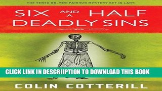 [PDF] Six and a Half Deadly Sins (A Dr. Siri Paiboun Mystery) Full Online