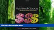 Big Deals  The Worth of Goods: Valuation and Pricing in the Economy  Free Full Read Best Seller