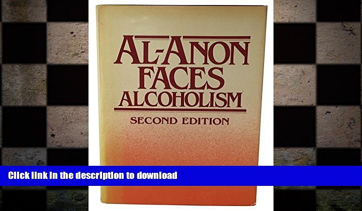 FAVORITE BOOK  Al Anon Faces Alcoholism FULL ONLINE