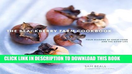 Collection Book The Blackberry Farm Cookbook: Four Seasons of Great Food and the Good Life