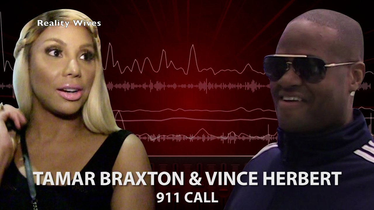 Tamar Braxton & Vince Herbert 911 Call | LAX