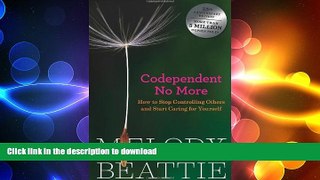 FAVORITE BOOK  Codependent No More: How to Stop Controlling Others and Start Caring for Yourself