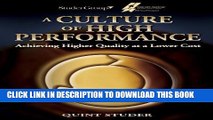 [PDF] A Culture of High Performance: Achieving Higher Quality at a Lower Cost Popular Colection