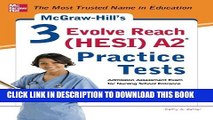 New Book McGraw-Hill s 3 Evolve Reach (HESI) A2 Practice Tests