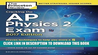 New Book Cracking the AP Physics 2 Exam, 2017 Edition (College Test Preparation)