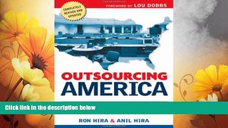 READ FREE FULL  Outsourcing America: The True Cost of Shipping Jobs Overseas and What Can Be Done
