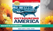 READ FREE FULL  Outsourcing America: The True Cost of Shipping Jobs Overseas and What Can Be Done