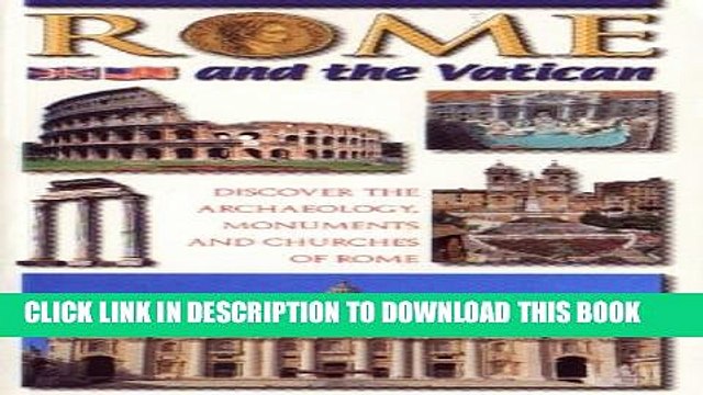 [PDF] Rome and the Vatican: Discover the Archaeology, Monuments and Churches of Rome Full Online